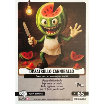 044/150 DISSATRULLO CANNIBALLO (Universo Psichedelico)