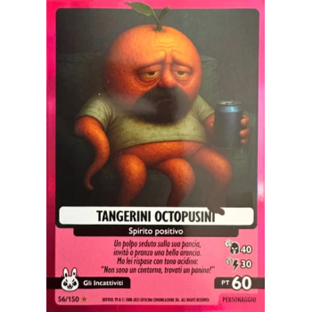 056/150 TANGERINI OCTOPUSINI (Universo Psichedelico)