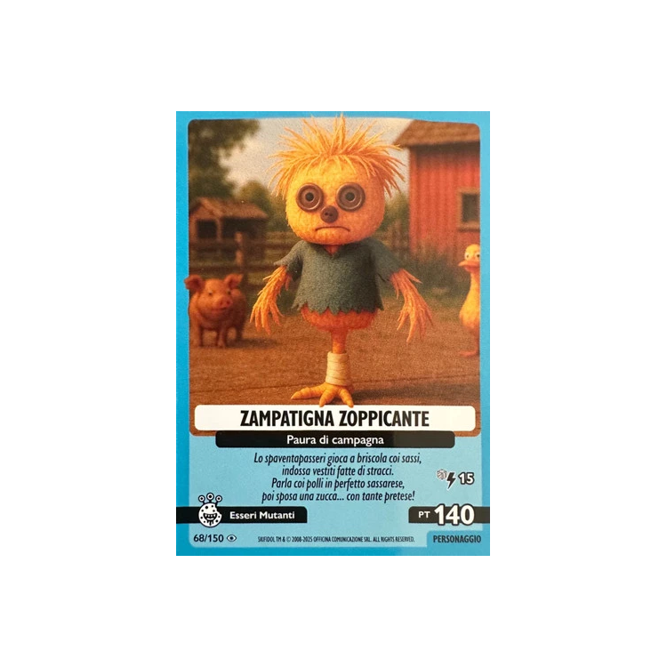 068/150 ZAMPATIGNA ZOPPICANTE (Universo Psichedelico)