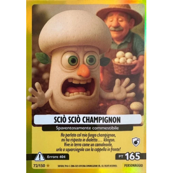 072/150 SCIO' SCIO' CHAMPIGNON (Universo Psichedelico)