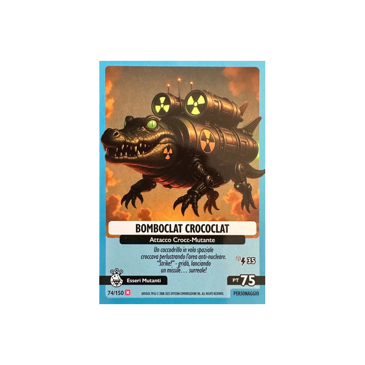 074/150 BOMBOCLAT CROCOCLAT (Universo Psichedelico)