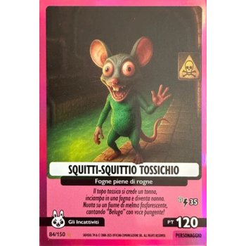 084/150 SQUITTI-SQUITTIO TOSSICHIO (Universo Psichedelico)