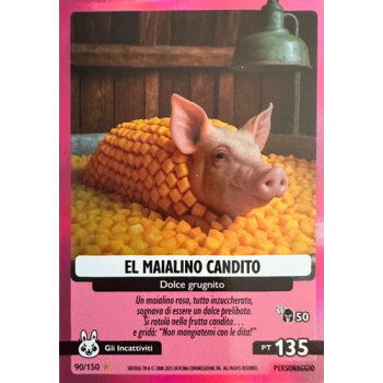 090/150 EL MAIALINO CANDITO (Universo Psichedelico)