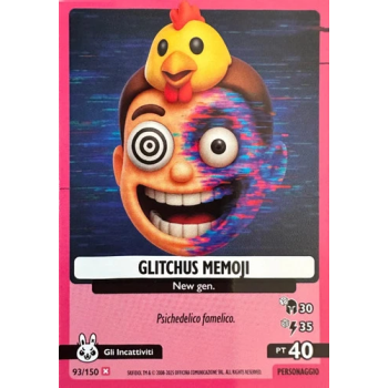 093/150 GLITCHUS MEMOJI (Universo Psichedelico)