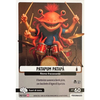 098/150 PATAPUM PATAPA' (Universo Psichedelico)