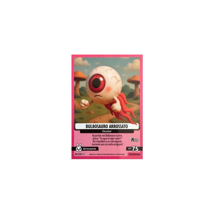 096/150 BULBOSAURO ARROSSATO (Universo Psichedelico)