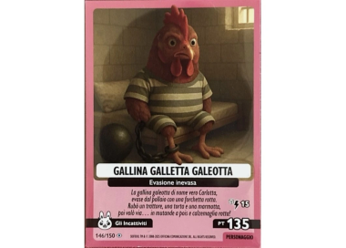 146/150 GALLINA GALLETTA GALEOTTA (Universo Psichedelico)