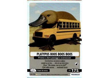 039/150 PLATYPUS BOOS BOOS BOOS (Universo Psichedelico)