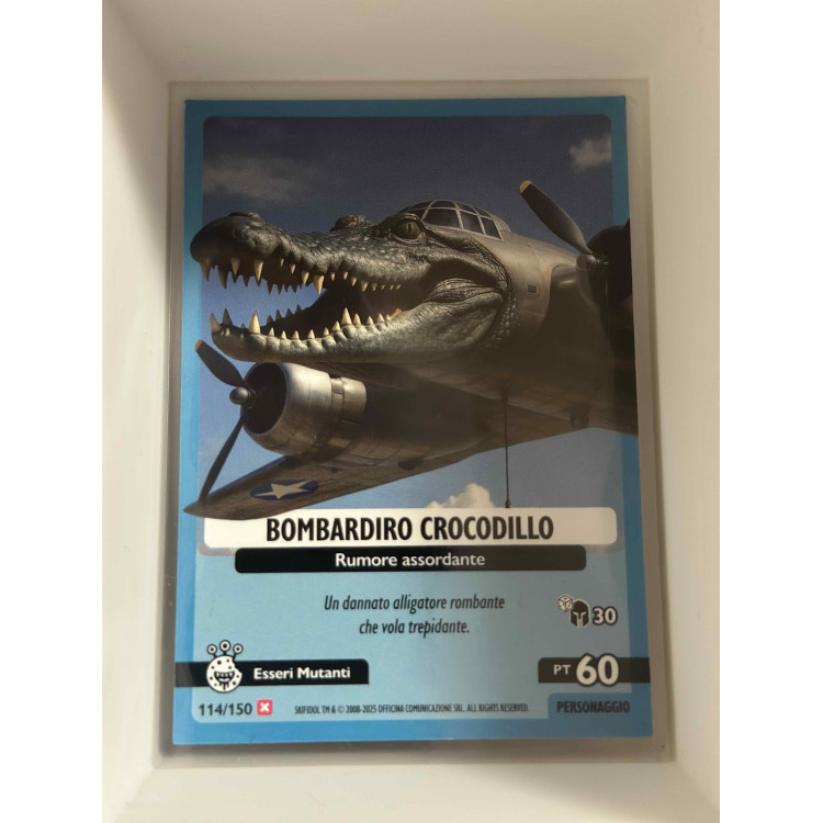 114/150 BOMBARDIRO CROCODILLO (Universo Psichedelico)