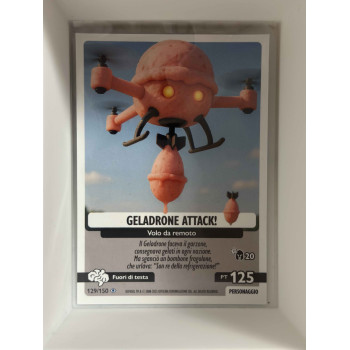 129/150 GELADRONE ATTACK! (Universo Psichedelico)