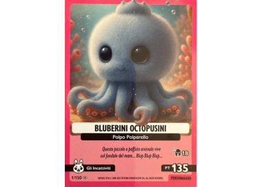 001/150 BLUBERINI OCTOPUSINI (Universo Psichedelico)