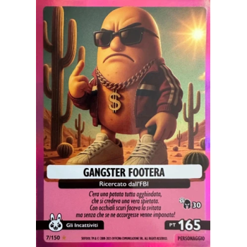 007/150 GANGSTER FOOTERA (Universo Psichedelico)