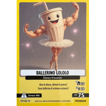 019/150 BALLERINO LOLOLO (Universo Psichedelico)