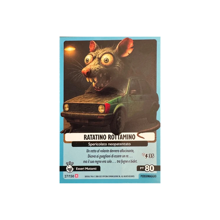 027/150 RATATINO ROTTAMINO (Universo Psichedelico)
