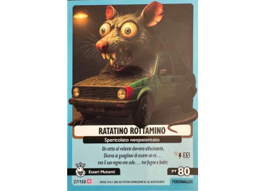 027/150 RATATINO ROTTAMINO (Universo Psichedelico)