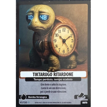 041/150 TIKTARUGO RITARDONE (Universo Psichedelico)